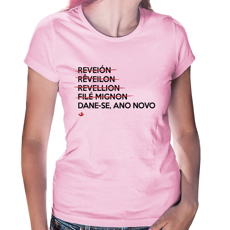 Baby Look Dane-se, ano novo - Rosa Bebê