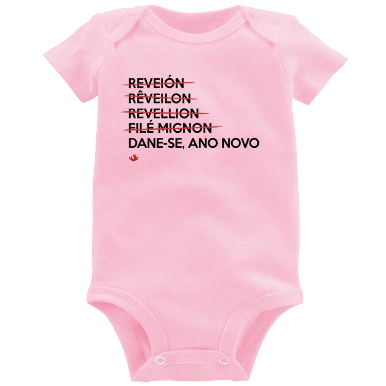 Body Bebê Dane-se, ano novo - Rosa Bebê