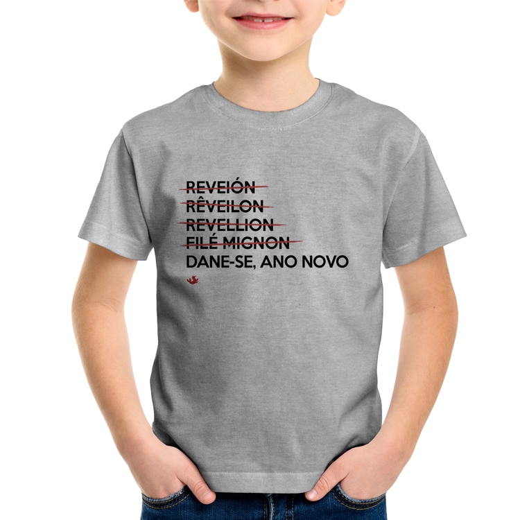 Camiseta Infantil Dane-se, ano novo - Cinza