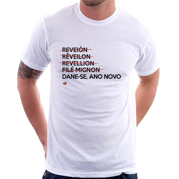 Camiseta Dane-se, ano novo