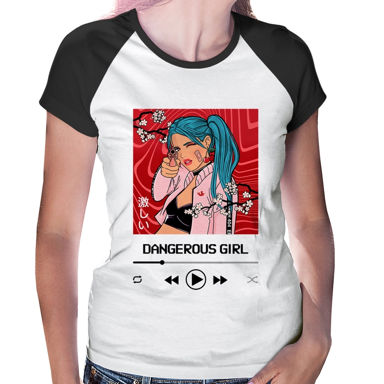 Baby Look Raglan Dangerous Girl
