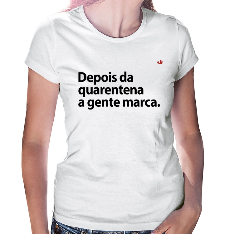 Baby Look Depois da quarentena a gente marca