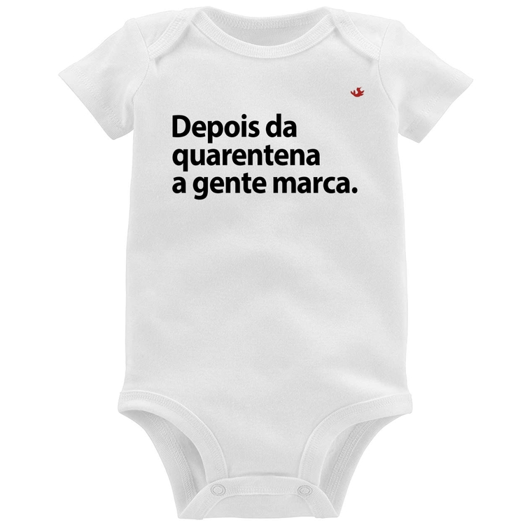 Body Bebê Depois da quarentena a gente marca