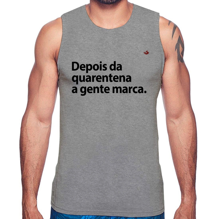 Regata Depois da quarentena a gente marca - Cinza