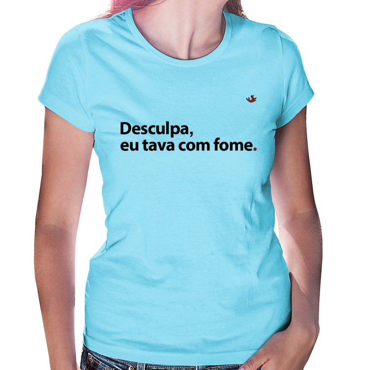 Baby Look Desculpa, eu tava com fome - Azul Bebê