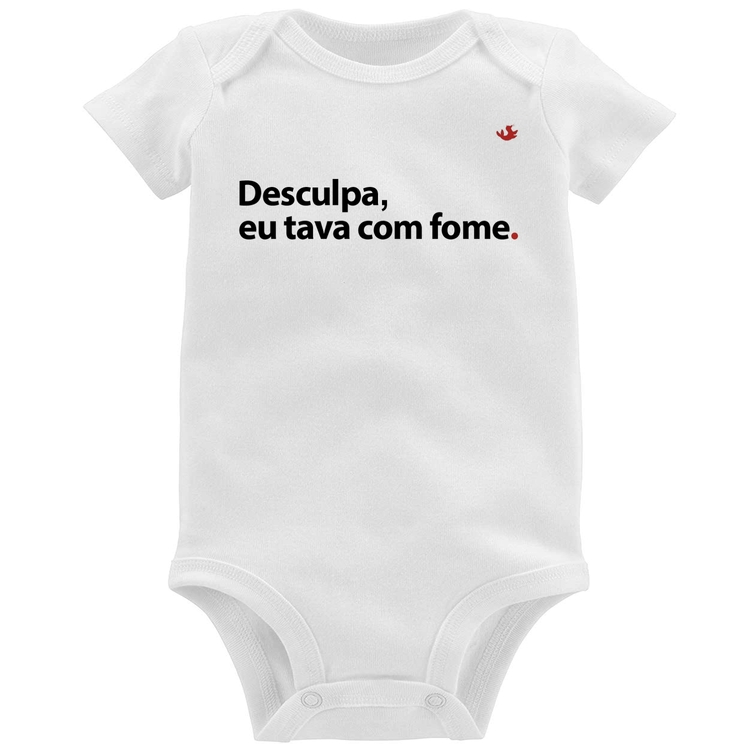 Body Bebê Desculpa, eu tava com fome