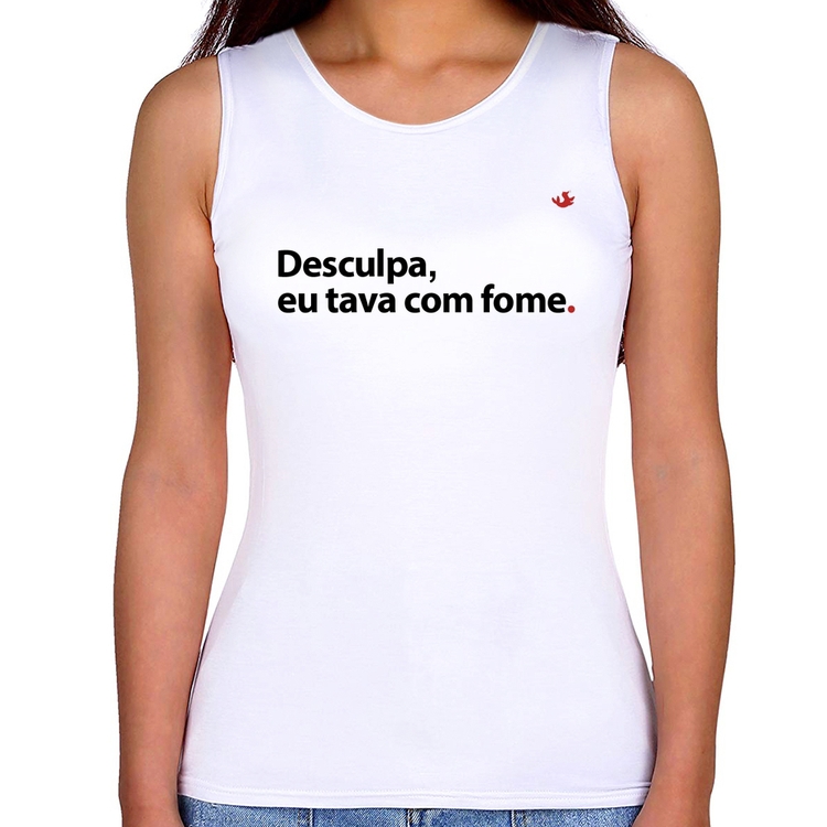 Regata Feminina Desculpa, eu tava com fome