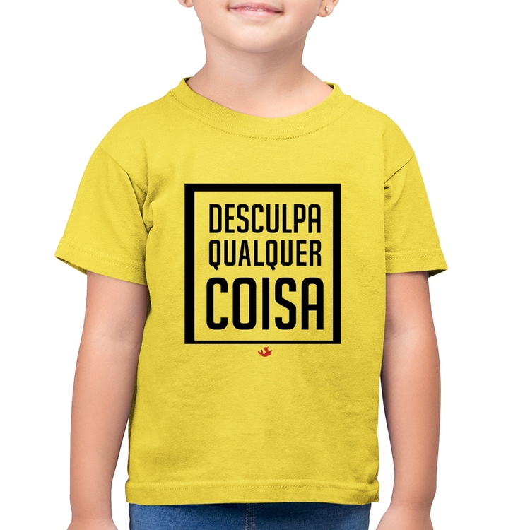 Camiseta Algodão Infantil Desculpa Qualquer Coisa - Amarelo Canário