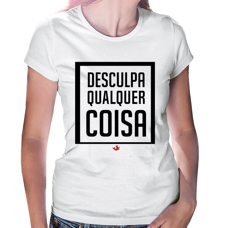 Baby Look Desculpa Qualquer Coisa