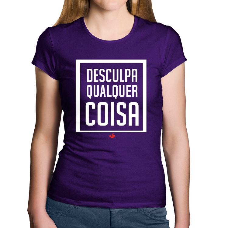 Baby Look Algodão Desculpa Qualquer Coisa - Roxa