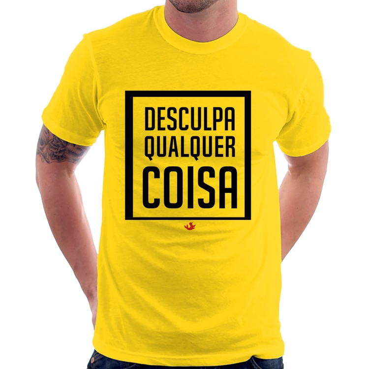 Camiseta Desculpa Qualquer Coisa - Amarela