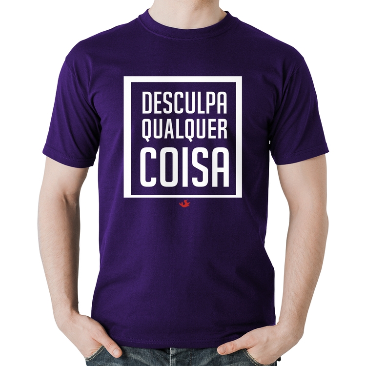 Camiseta Algodão Desculpa Qualquer Coisa - Roxa