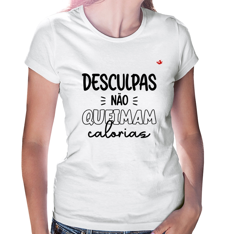 Baby Look Desculpas não queimam calorias