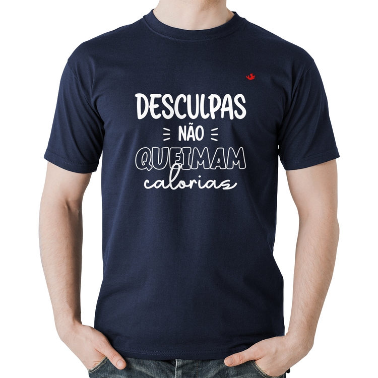 Camiseta Algodão Desculpas não queimam calorias - Marinho