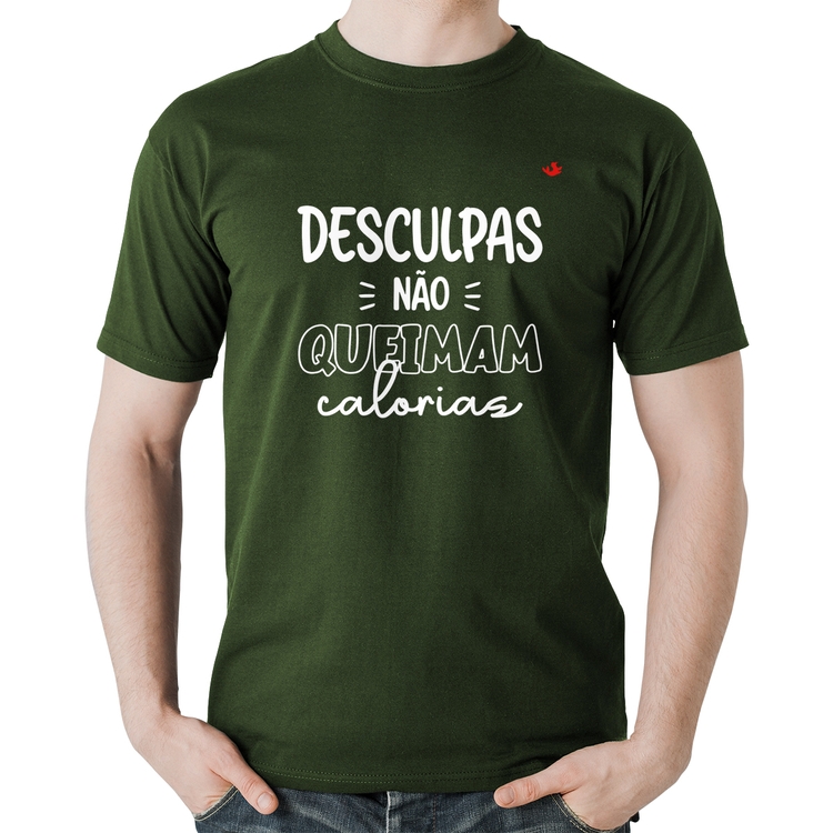 Camiseta Algodão Desculpas não queimam calorias - Musgo