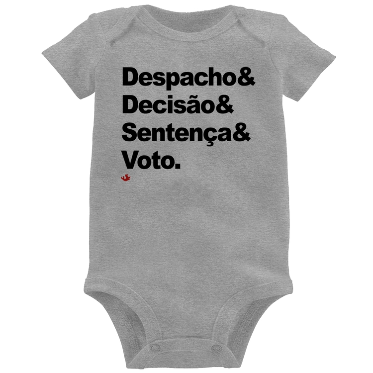 Body Bebê Despacho & Decisão & Sentença & Voto - Cinza
