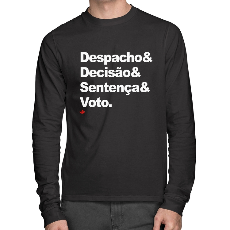Camiseta Algodão Despacho & Decisão & Sentença & Voto Manga Longa