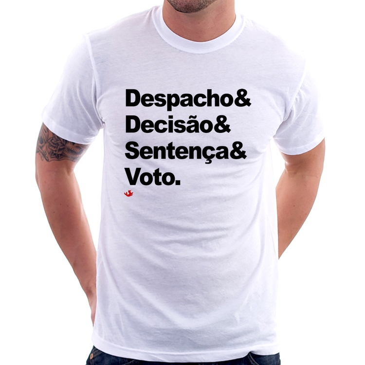 Camiseta Despacho & Decisão & Sentença & Voto