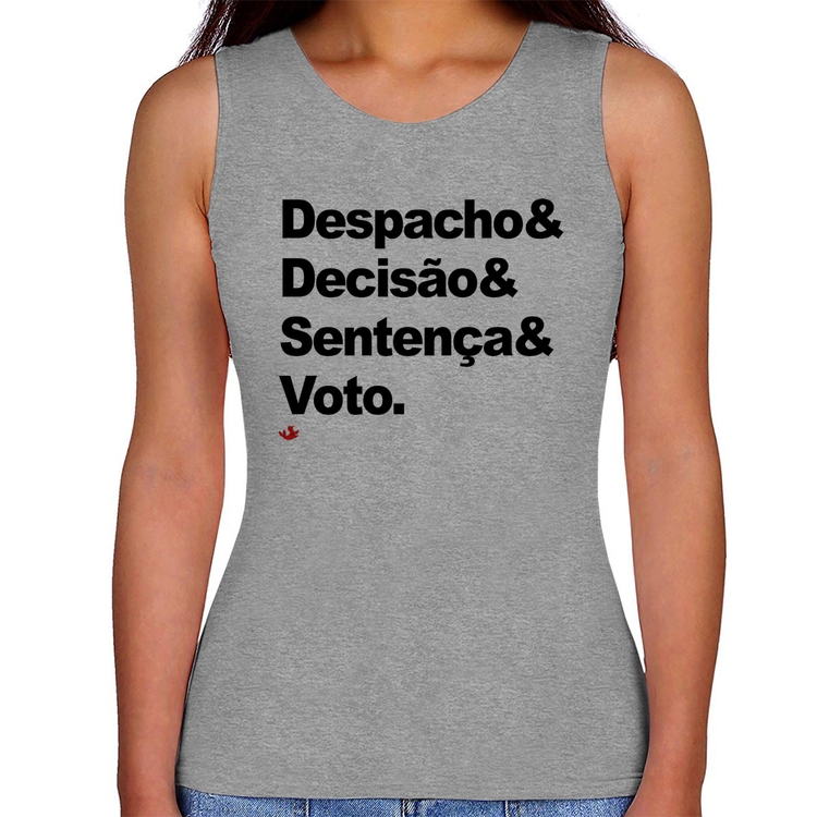 Regata Feminina Despacho & Decisão & Sentença & Voto - Cinza