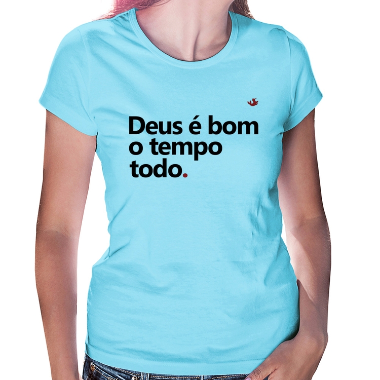 Baby Look Deus é bom o tempo todo - Azul Bebê