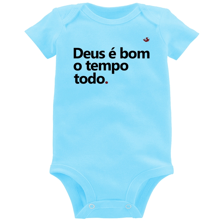 Body Bebê Deus é bom o tempo todo - Azul Bebê