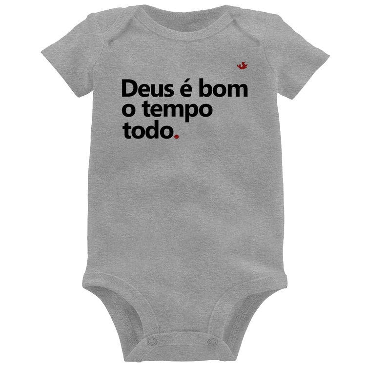 Body Bebê Deus é bom o tempo todo - Cinza