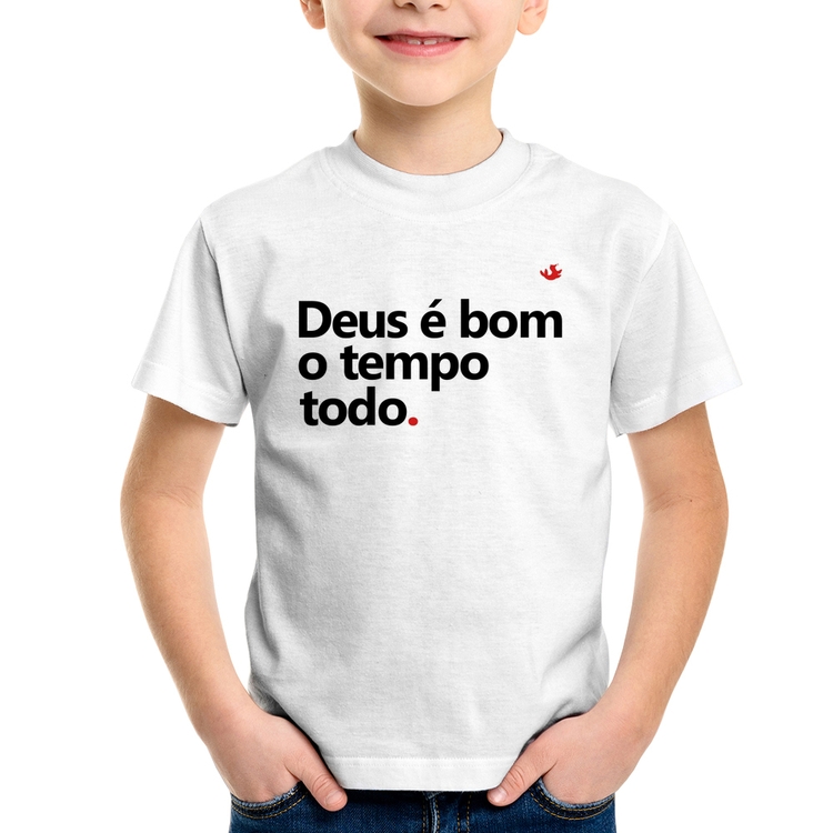 Camiseta Infantil Deus é bom o tempo todo