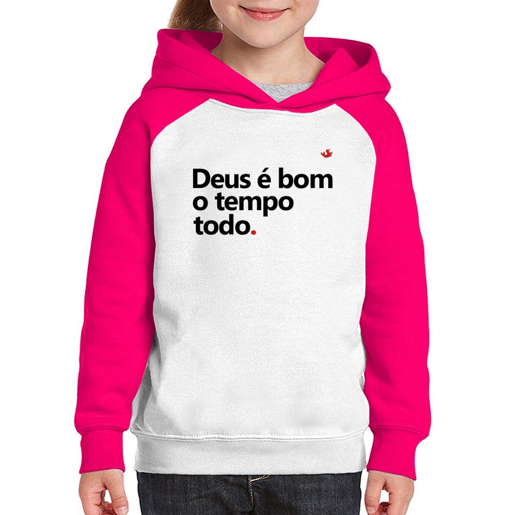 Moletom Infantil Deus é bom o tempo todo - Branco/Rosa