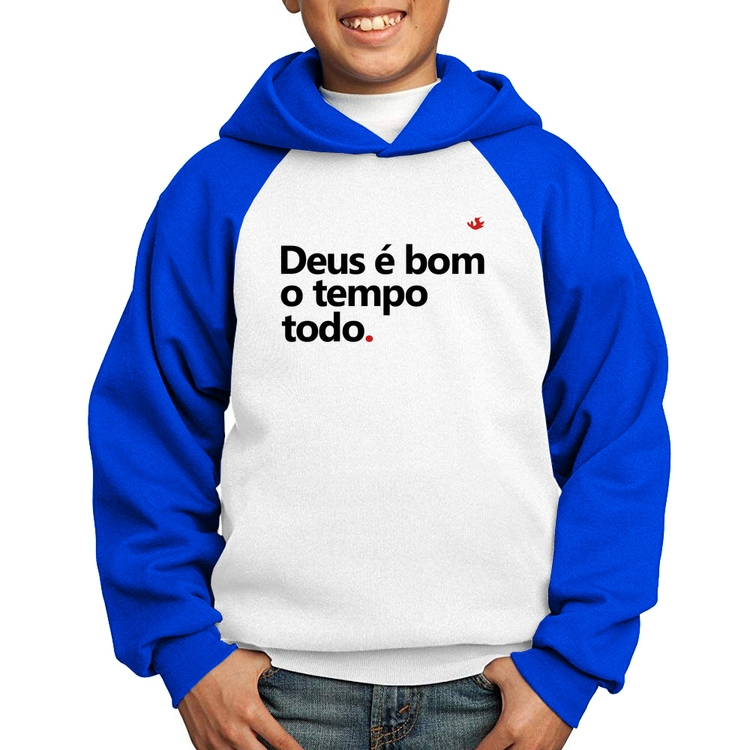 Moletom Infantil Deus é bom o tempo todo - Branco/Azul