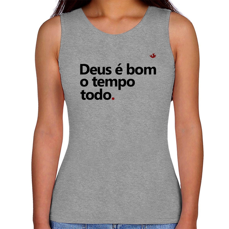 Regata Feminina Deus é bom o tempo todo - Cinza