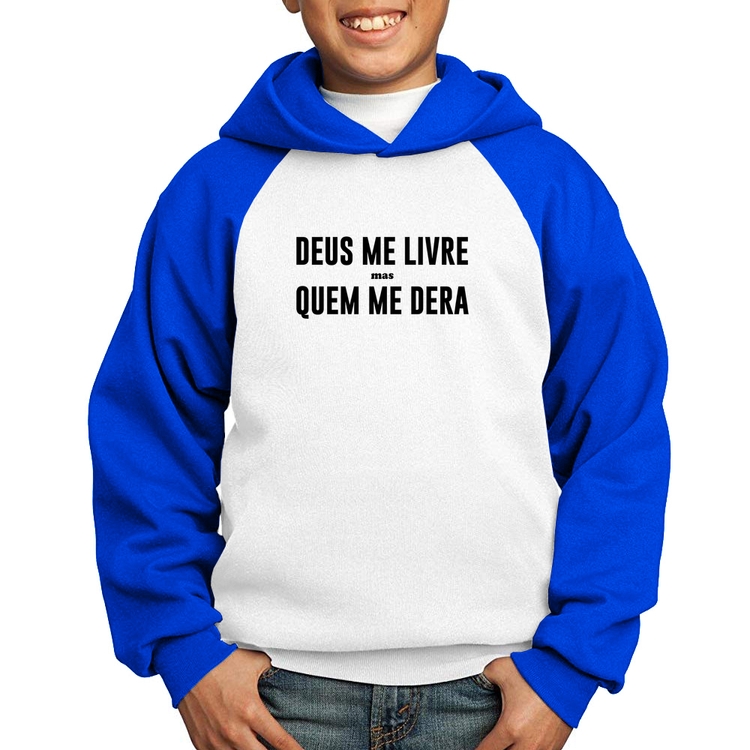 Moletom Infantil Deus me livre mas Quem me dera - Branco/Azul