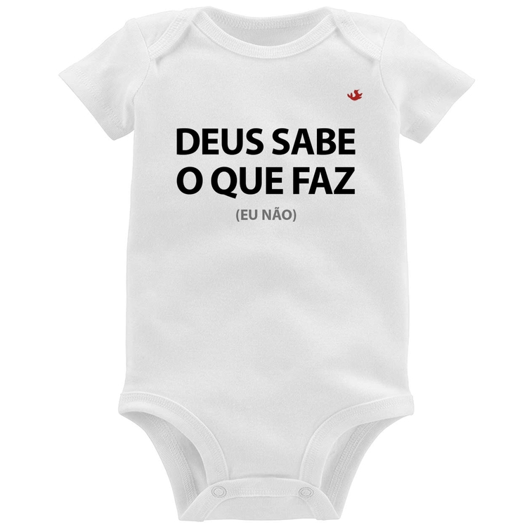 Body Bebê Deus sabe o que faz, eu não