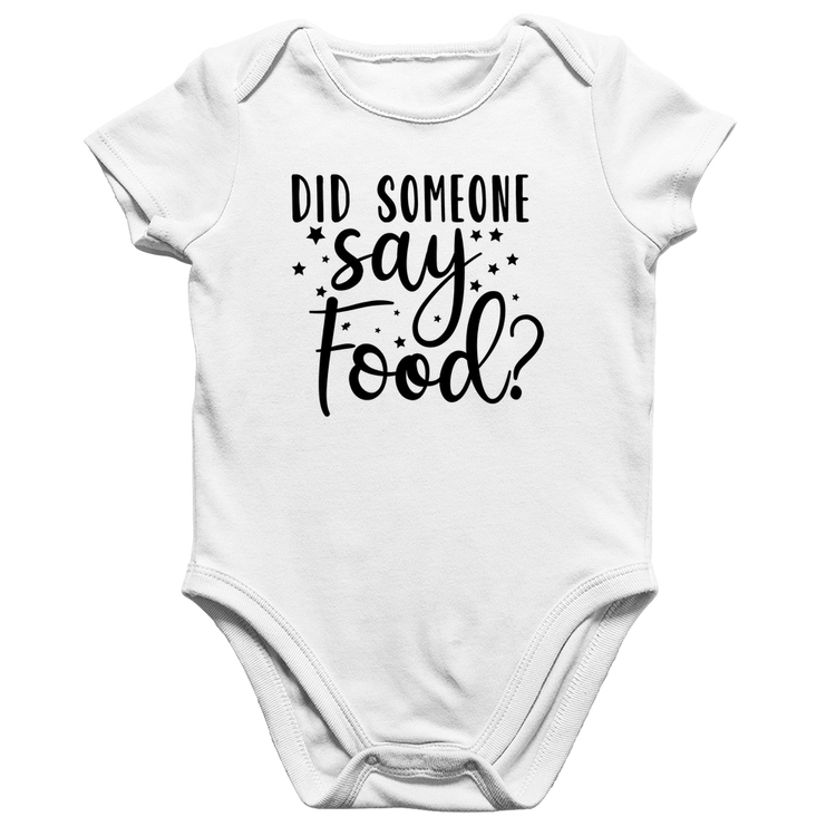 Body Bebê Algodão Did Someone Say Food - Branco