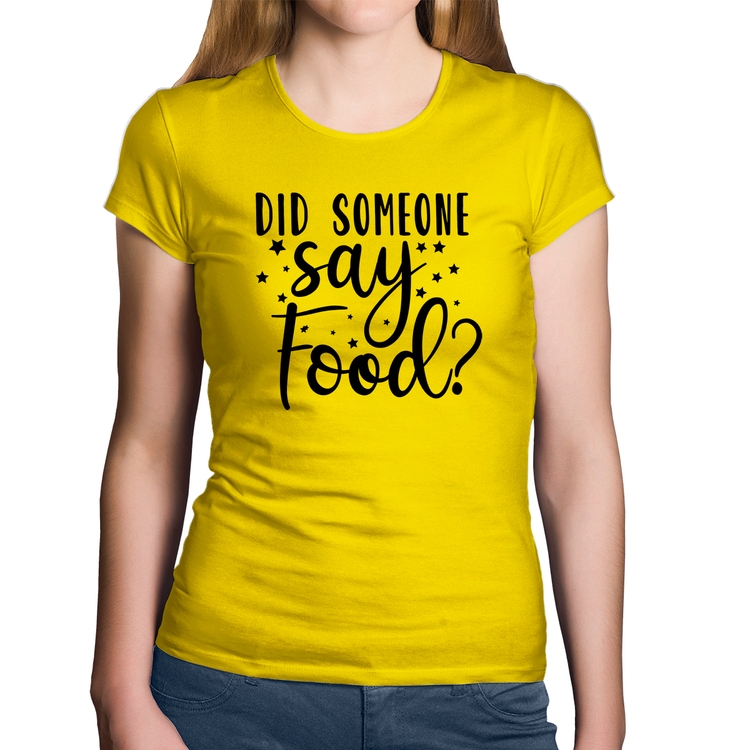 Baby Look Algodão Did Someone Say Food - Amarela