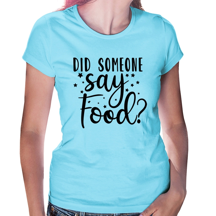 Baby Look Did Someone Say Food - Azul Bebê