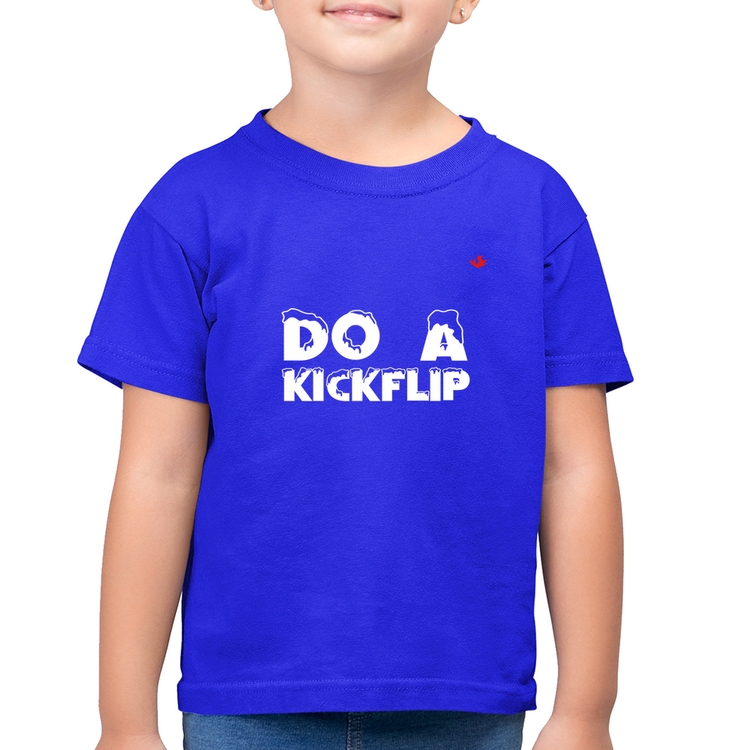 Camiseta Algodão Infantil Do a Kickflip - Azul Royal