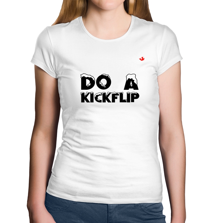 Baby Look Algodão Do a Kickflip - Branca