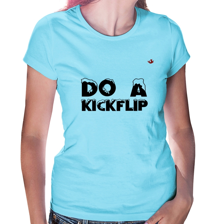 Baby Look Do a Kickflip - Azul Bebê