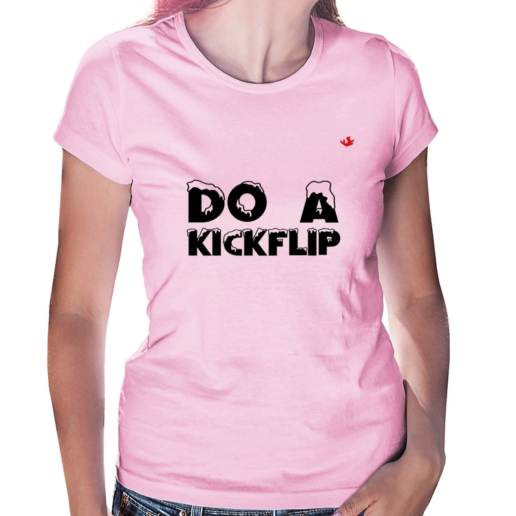 Baby Look Do a Kickflip - Rosa Bebê