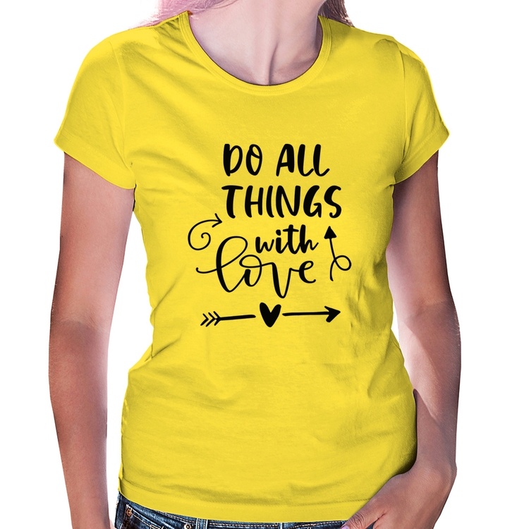 Baby Look Do All Things With Love - Amarela
