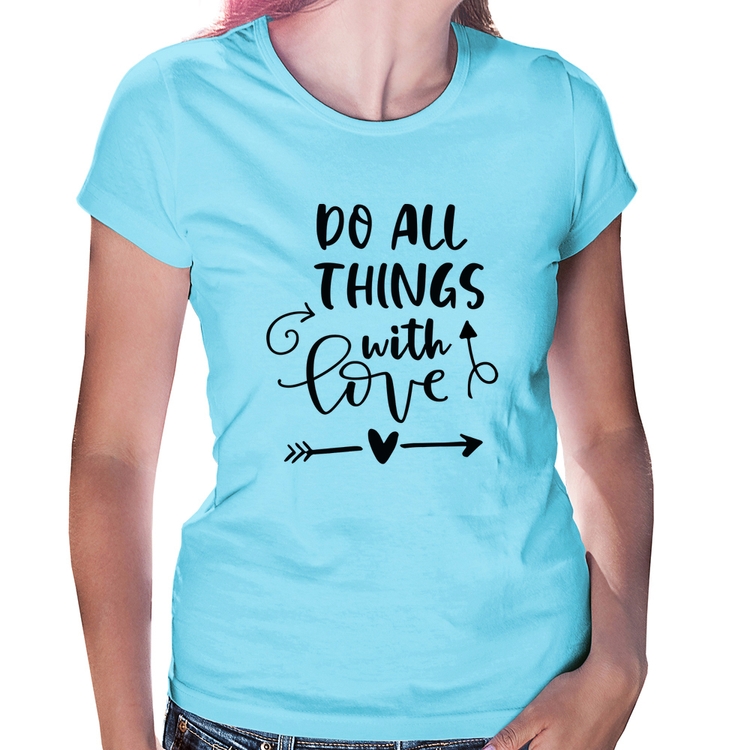 Baby Look Do All Things With Love - Azul Bebê