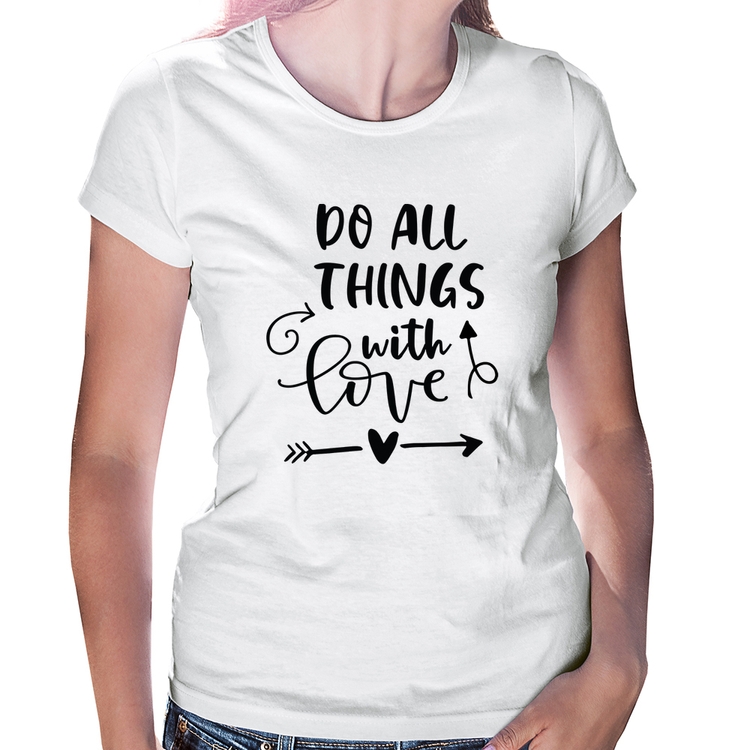 Baby Look Do All Things With Love