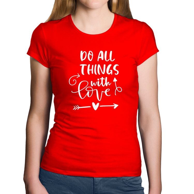 Baby Look Algodão Do All Things With Love - Vermelha