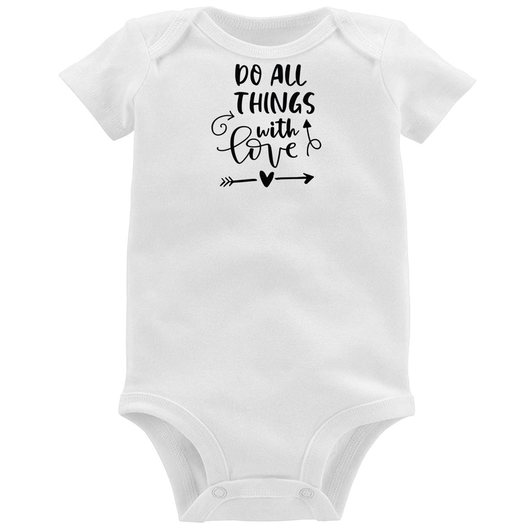 Body Bebê Do All Things With Love