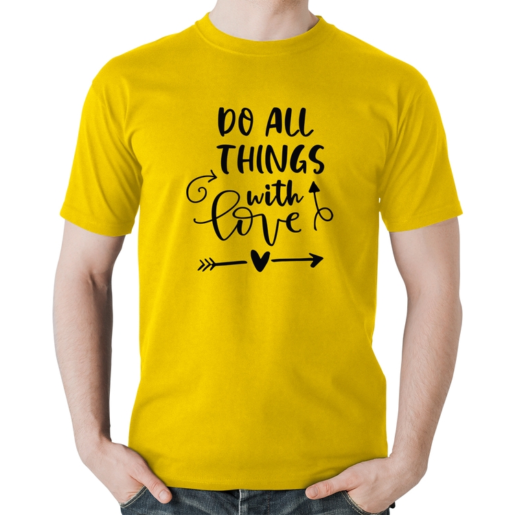 Camiseta Algodão Do All Things With Love - Amarela