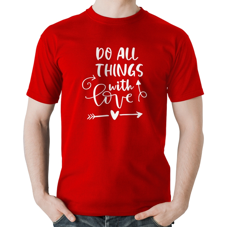 Camiseta Algodão Do All Things With Love - Vermelha