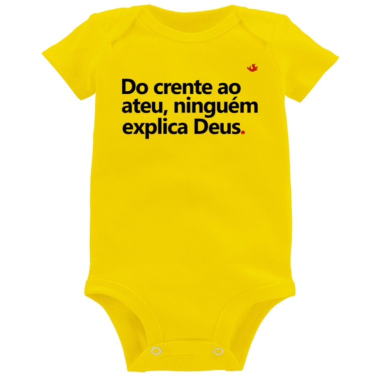 Body Bebê Do crente ao ateu, ninguém explica Deus - Amarelo