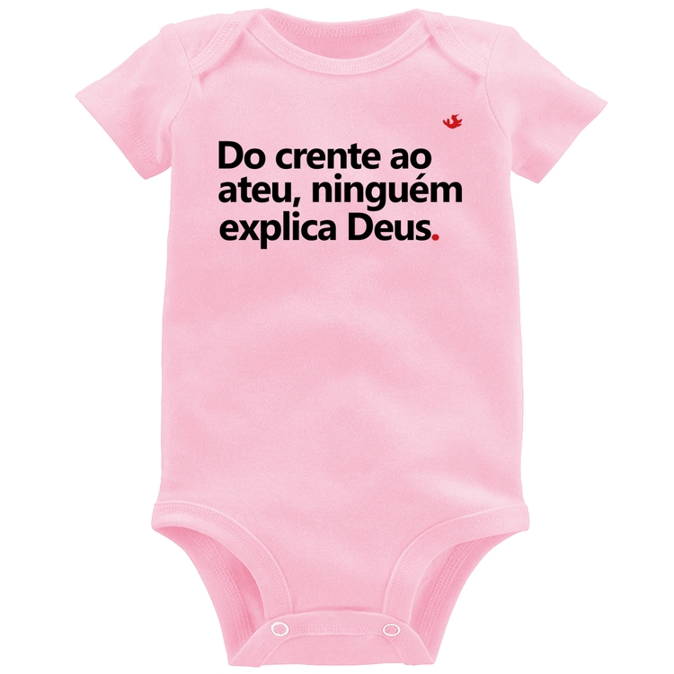Body Bebê Do crente ao ateu, ninguém explica Deus - Rosa Bebê