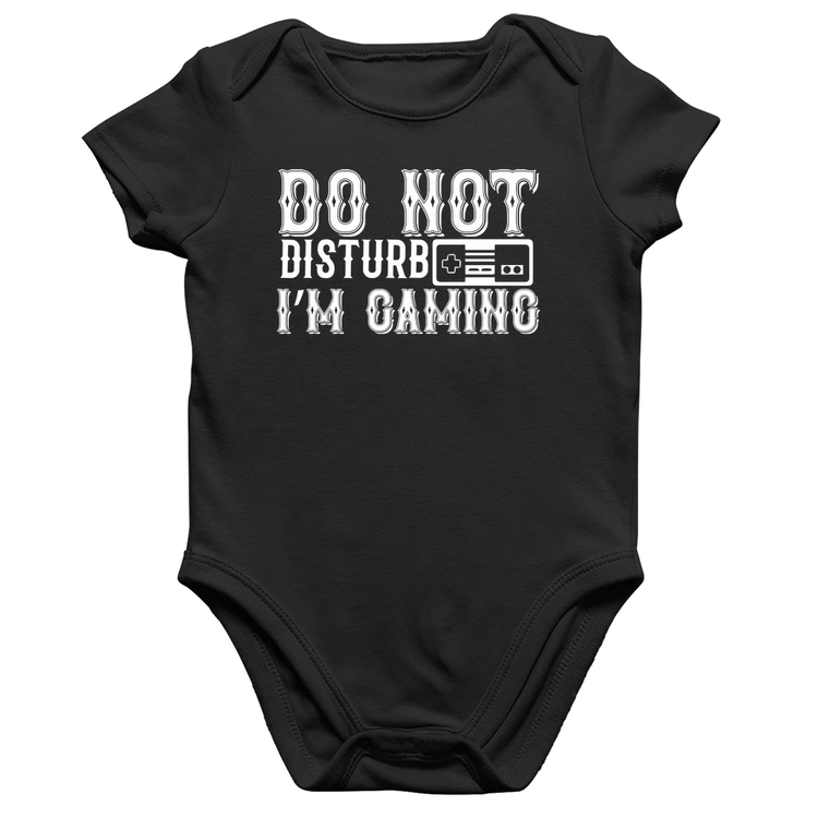 Body Bebê Algodão Do Not Disturb I'm Gaming