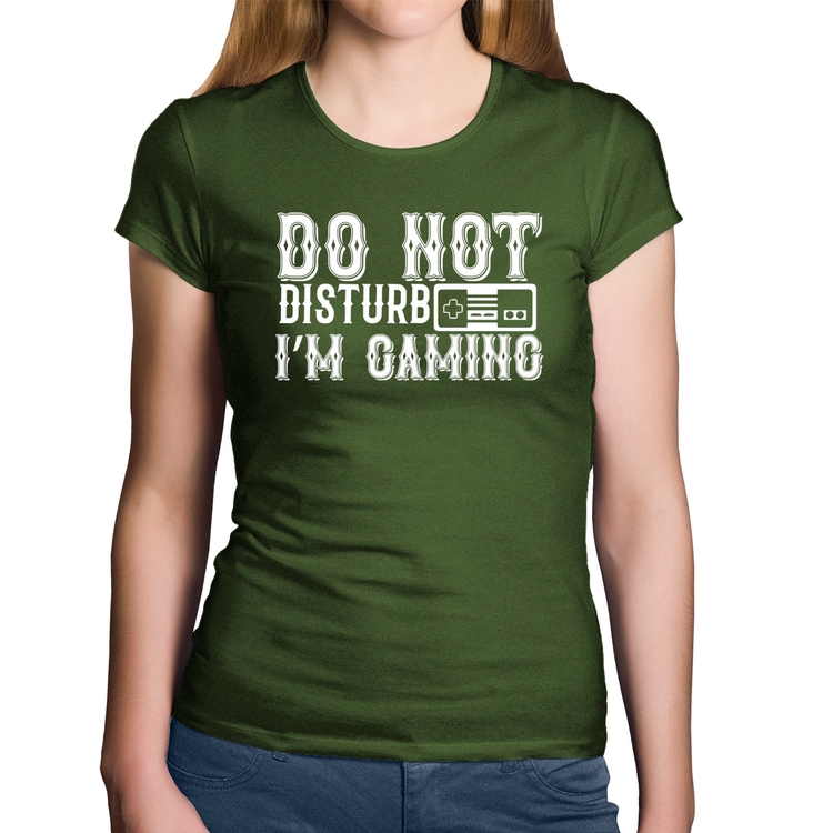 Baby Look Algodão Do Not Disturb I'm Gaming - Musgo